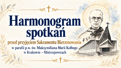 Harmonogram spotkań  przed przyjęciem Sakramentu Bierzmowania 
